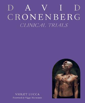 Violet Lucca: David Cronenberg: Clinical Trials [2024]