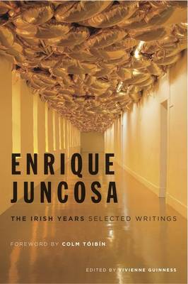 Vivienne Guinness: Enrique Juncosa: The Irish Years [2013] hardback