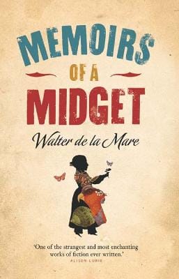 Walter de la Mare: Memoirs of a Midget [2009]