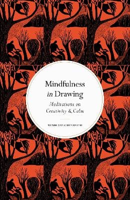 Wendy Ann Greenhalgh: Mindfulness in Drawing [2023]
