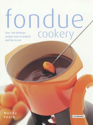 Wendy Veale: Fondue Cookery [2002] paperback
