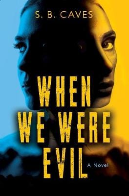 Caves S.B.: When We Were Evil [2026]