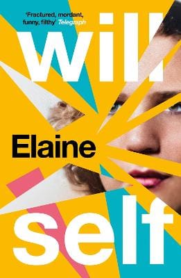 Will Self: Elaine [2025]
