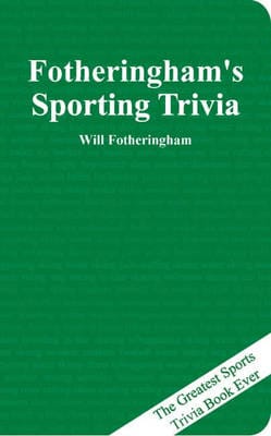 William Fotheringham: Fotheringham's Sporting Trivia [2003] hardback