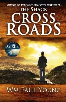 Wm Paul Young: Cross Roads [2013] paperback