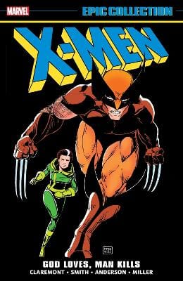 Chris Claremont: X-Men Epic Collection: God Loves, Man Kills [2024]