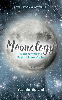 Yasmin Boland: Moonology (tm) [2016] paperback