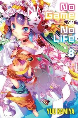 Yuu Kamiya: No Game No Life, Vol. 8 [2018] paperback