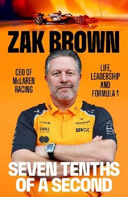 Zak Brown: Seven Tenths Of A Second [2025]